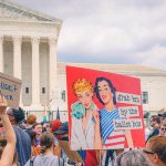 Roe’s Fall Will Educate Us All About Women’s Reproductive Rights!
