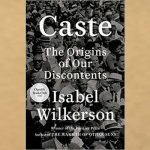 Celebrate our 250 year anniversary by reading CASTE by Isabel Wilkerson!